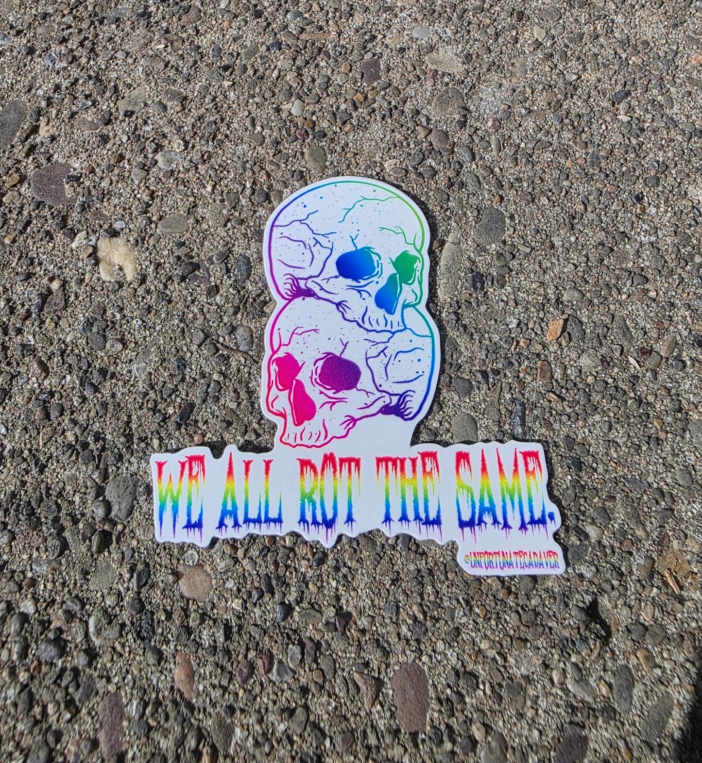 ‘We All Rot’ Sticker